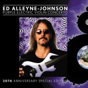 Ed Alleyne Johnson - Purple Electric Violin Concerto 20th Anniversary Special Edition (2016)