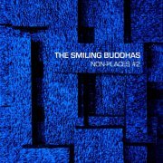 The Smiling Buddhas - Non-Places #2 (2024)