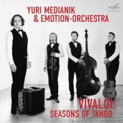 Yuri Medianik & Emotion-orchestra - Vivaldi: Seasons of Tango (2018) [Hi-Res]