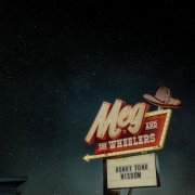 Meg and the Wheelers - Honky Tonk Wisdom (2026)