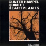 Gunter Hampel Quintet - Heartplants (1999)