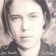 Jan Smith - Tin Heart (2002)