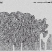 Jean Dousteyssier - Post K (2016)