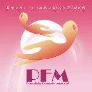 P.F.M. / Premiata Forneria Marconi - Stati Di Immaginazione (2006)