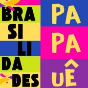 Papauê - Brasilidades (2026)