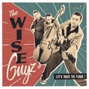 The Wise Guyz - Let's Rock the Floor (2013)