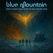 Blue Mountain Swe - When Heaven Falls Down & Hell Freezes Over (2026) [Hi-Res]