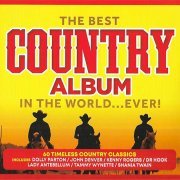 VA - The Best - Country Album - In The World... Ever! [3CD] (2019)