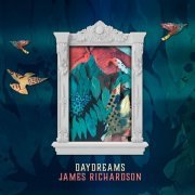 James Richardson - Daydreams (2023) Hi Res