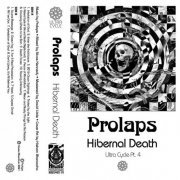 Prolaps - Ultra Cycle Pt. 4: Hibernal Death (2021)