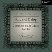 Geir Henning Braaten - Edvard Grieg Complete Piano Music Vol. 3 (2025)