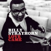 Billy Strayhorn - Love Came (2018)