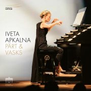 Iveta Apkalna - Pärt & Vasks (2026) [Hi-Res]
