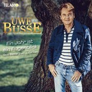 Uwe Busse - Ein Jahr ist ein Augenblick - Das Beste zum Jubiläum (2020)