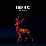 Engineers - Three Fact Fader (2009)