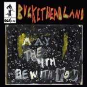 Buckethead - May The 4th Be With You (Pike 508) (2023)