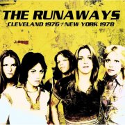 The Runaways - Cleveland 1976 / New York 1978 (2025)