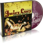 Juicy Lucy - Who Do You Love: The Anthology (2002)