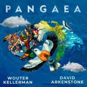 Wouter Kellerman, David Arkenstone - Pangaea (2021) [Hi-Res]