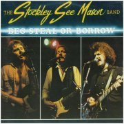 The Stockley See Mason Band - Beg Steal or Borrow (1979)