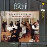 Leipziger Streichquartett - Joachim Raff: Chamber Music, Vol. 1 (2020)