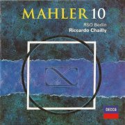 RSO Berlin, Riccardo Chailly - Mahler: Symphony No. 10 (2000)