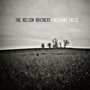 The Nelson Brothers - Migrant Tales (2018)