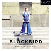 Caroline Eidsten Dahl - Blockbird (Norwegian Recorder Music) (2014)