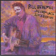 Paul Geremia - Live From Uncle Sams Backyard (1997)