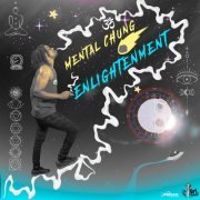 Mental Chung - Enlightenment (2022)