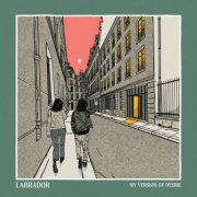 Labrador - My Version Of Desire (2025) Hi-Res