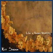 Kit Soden - Like A Dancer Unstrung (2010)