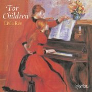 Livia Rev - For Children: Piano Music for the Young to Play and Enjoy (1987)