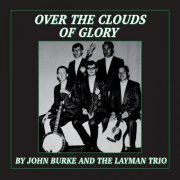 John Burke & The Layman Trio - Over the Clouds of Glory (2025) Hi-Res