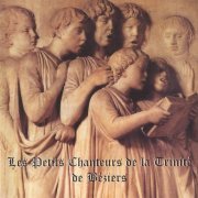 Les Petits Chanteurs de la Trinite - Les Petits Chanteurs de la Trinite de Bezie (1996)