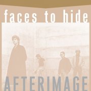 Afterimage - Faces To Hide (2024) Hi-Res