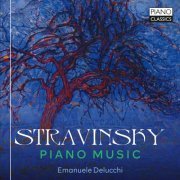 Emanuele Delucchi - Stravinsky: Piano Music (2023) [Hi-Res]