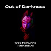 1968, Rasheed Ali - Out of Darkness (2023)