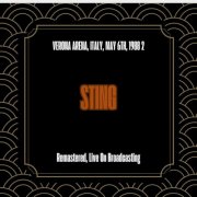Sting - Verona Arena, Italy, May 6th, 1988 2 (Remastered, Live On Broadcasting) (2025)