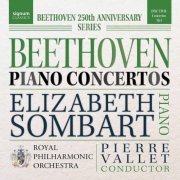 Elizabeth Sombart, Royal Philharmonic Orchestra & Pierre Vallet - Beethoven: Piano Concertos Vol. 2 (2020) [Hi-Res]