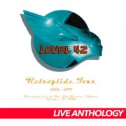 Level 42 - Retroglide Live 2006 (2021)