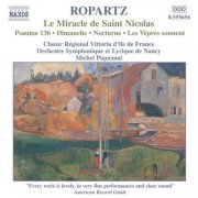 Nancy Symphony Orchestra, Michel Piquemal - Ropartz: Le Miracle de Saint Nicolas (2001)