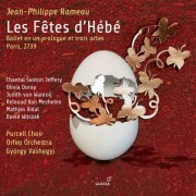 Orfeo Orchestra, David Witczak, Reinoud Van Mechelen, Chantal Santon Jeffery - Rameau: Les fêtes d'Hébé, RCT 41 (2022) [Hi-Res]