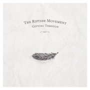 The Riptide Movement - Getting Through (2015) [Hi-Res]