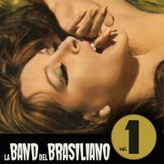 La band del Brasiliano - La band del Brasiliano Vol. 1 (2013)