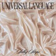 Silky Steps - Universal Language (2023) [Hi-Res]