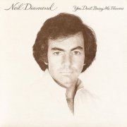 Neil Diamond - You Don't Bring Me Flowers (1978) [2016]