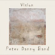 Peter Danny Band - Vision (2020)