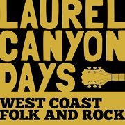 VA - Laurel Canyon Days: West Coast Folk and Rock (2019)