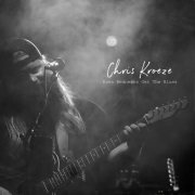 Chris Kroeze - Even Rednecks Get The Blues (2026)